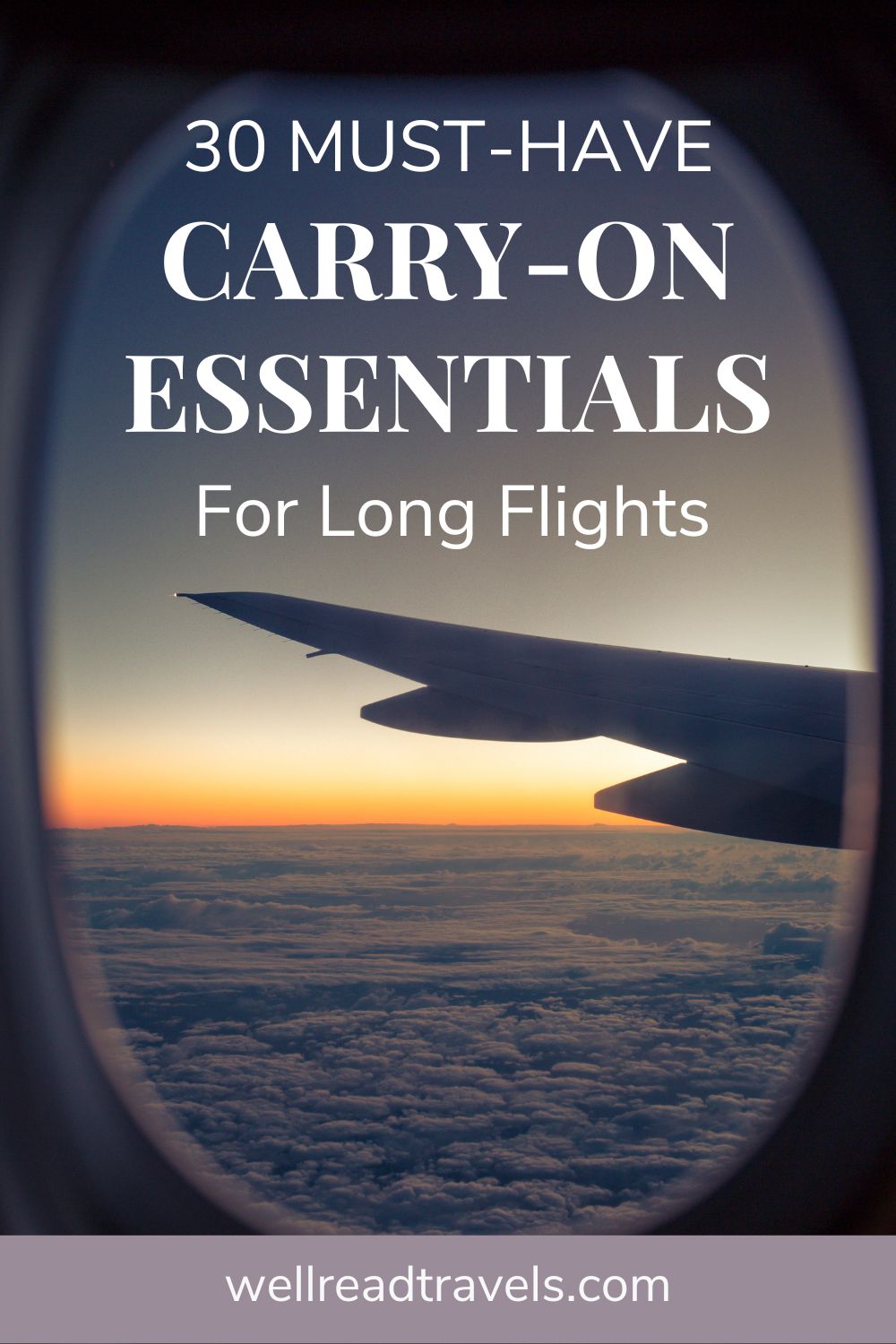 30 MustHave CarryOn Essentials for Long Flights Well Read Travels