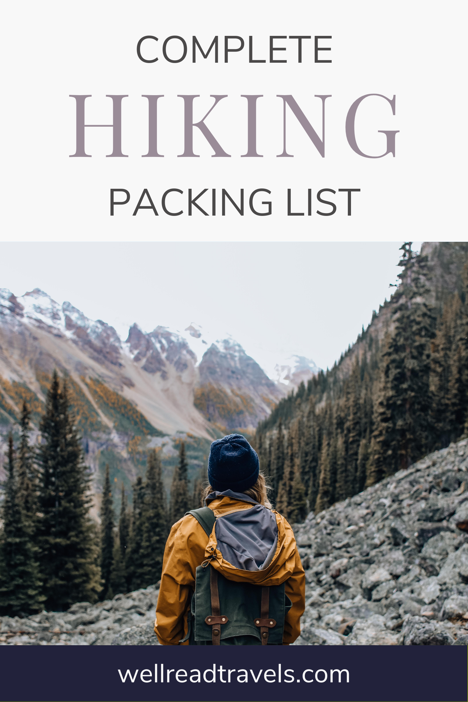 The Complete Hiking Packing List - 10 Essentials & More - Well Read Travels